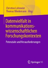 Datenvielfalt in kommunikationswissenschaftlichen Forschungskontexten - 