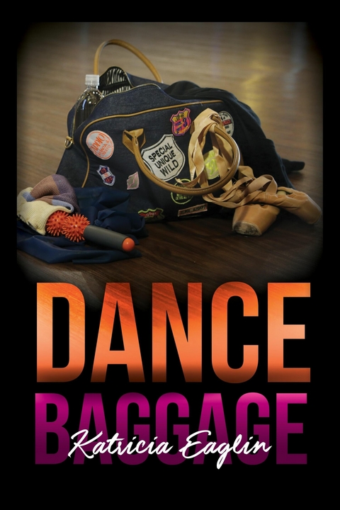 Dance Baggage -  Katricia Eaglin