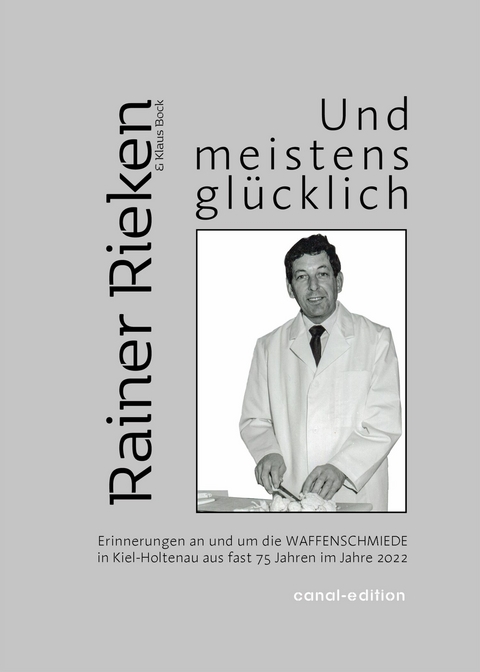 Und meistens glücklich - Rainer Rieken