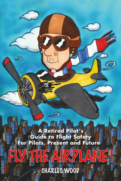 Fly the Airplane! -  Charles Wood