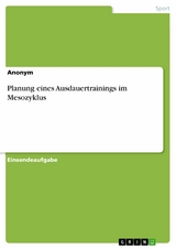 Planung eines Ausdauertrainings im Mesozyklus