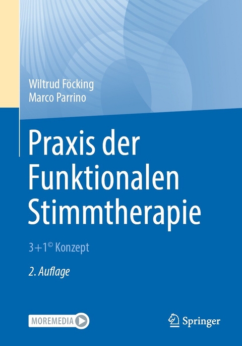 Praxis der Funktionalen Stimmtherapie - Wiltrud Föcking, Marco Parrino