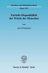 Partielle Disponibilität der Würde des Menschen. - Jan-Ulf Suchomel