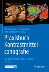 Praxisbuch Kontrastmittelsonografie - 