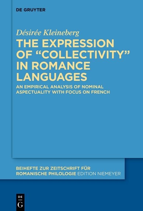 The expression of 'collectivity' in Romance languages -  Désirée Kleineberg