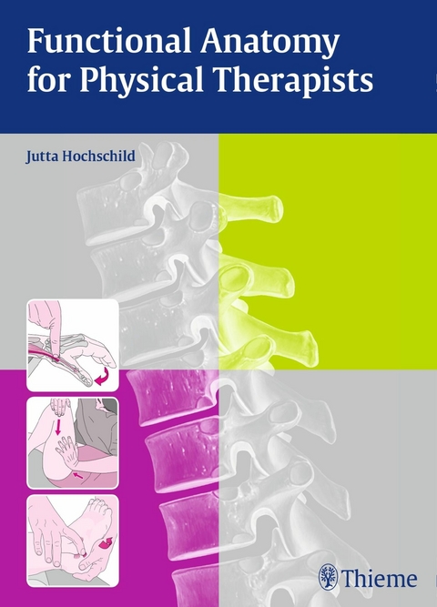 Functional Anatomy for Physical Therapists -  Jutta Hochschild