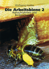 Die Arbeitsbiene 2 - Wolfgang Hubbe