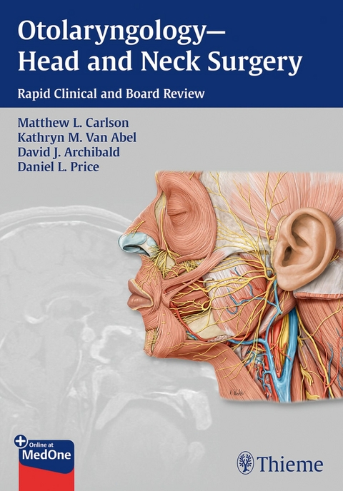 Otolaryngology--Head and Neck Surgery -  Matthew L Carlson,  Kathryn M Van Abel,  David J. Archibald,  Daniel L Price