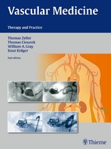 Vascular Medicine -  Thomas Zeller,  Thomas Cissarek,  William Gray,  Knut Kröger