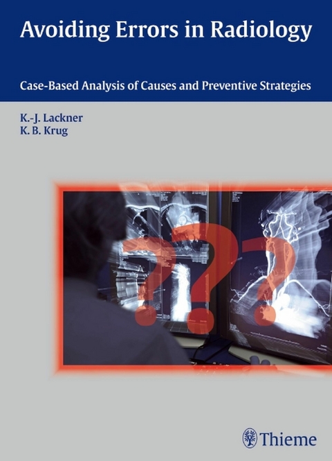 Avoiding Errors in Radiology -  Kathrin Barbara Krug,  Klaus-Juergen Lackner