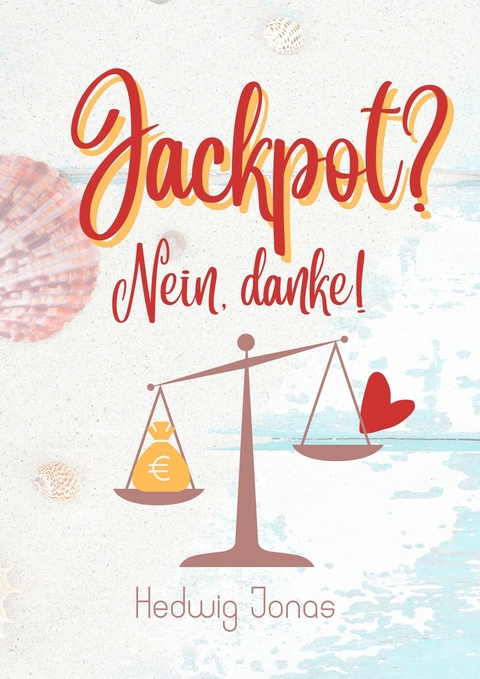 Jackpot Nein danke -  Hedwig Jonas