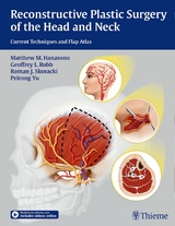 Reconstructive Plastic Surgery of the Head and Neck -  Matthew M. Hanasono,  Geoffrey L. Robb,  Roman J. Skoracki,  Peirong Yu