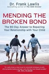 Mending the Broken Bond - Lawlis, Frank