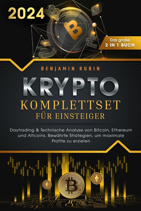 Krypto Komplettset für Einsteiger - Das große 2 in 1 Buch - Benjamin Rubin