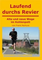 Laufend durchs Revier - Frank Pachura