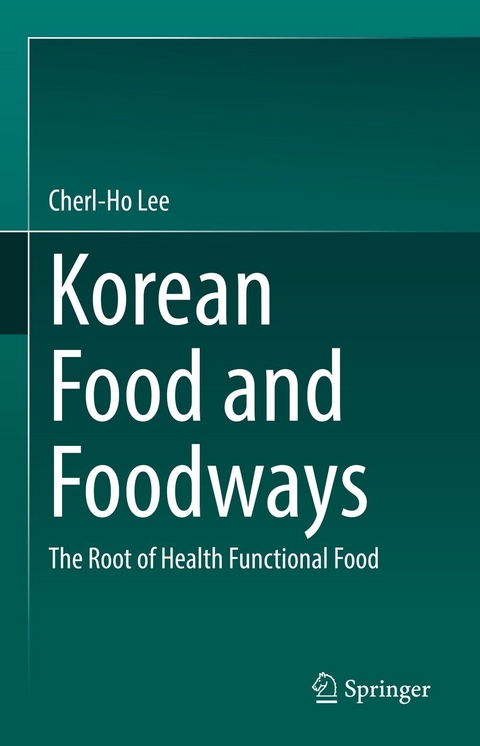 Korean Food and Foodways - Cherl-Ho Lee