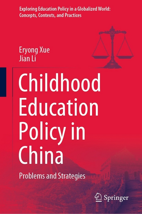 Childhood Education Policy in China - Eryong Xue, Jian Li