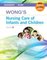 Wong's Nursing Care of Infants and Children - Hockenberry, Marilyn J.; Wilson, David