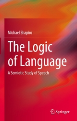 The Logic of Language - Michael Shapiro