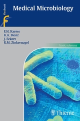 Medical Microbiology - Fritz H. Kayser, Kurt A. Bienz, Johannes Eckert, Rolf M. Zinkernagel