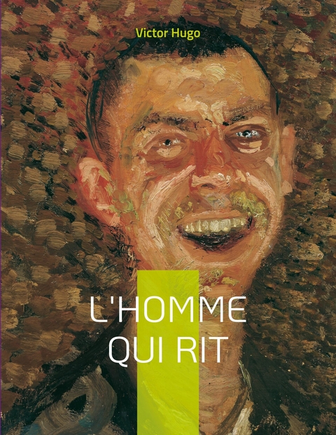 L'Homme qui rit - Victor Hugo