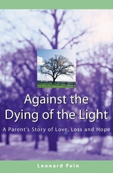 Against the Dying of the Light - Fein, Leonard