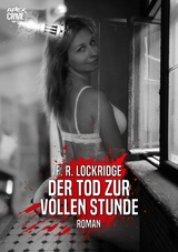 DER TOD ZUR VOLLEN STUNDE - F. R. Lockridge