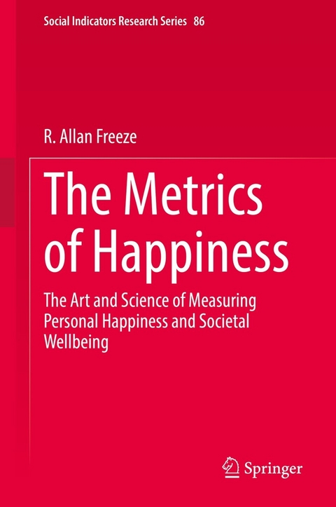 The Metrics of Happiness - R. Allan Freeze