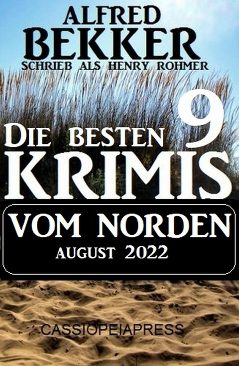 Die besten 9 Krimis vom Norden August 2022 -  Alfred Bekker