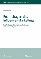 Rechtsfragen des Influencer-Marketings - Dennis Wuttke