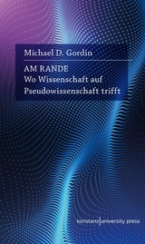 Am Rande - Michael D. Gordin