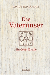 Das Vaterunser - David Steindl-Rast