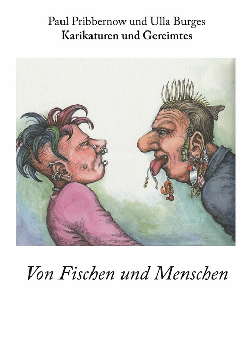 Von Fischen und Menschen -  Ulla Burges