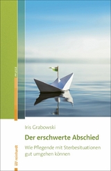 Der erschwerte Abschied -  Iris Grabowski