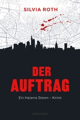 Der Auftrag -  Silvia Roth