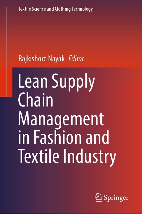 Lean Supply Chain Management in Fashion and Textile Industry - 