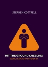 Hit the Ground Kneeling - Cottrell, Stephen