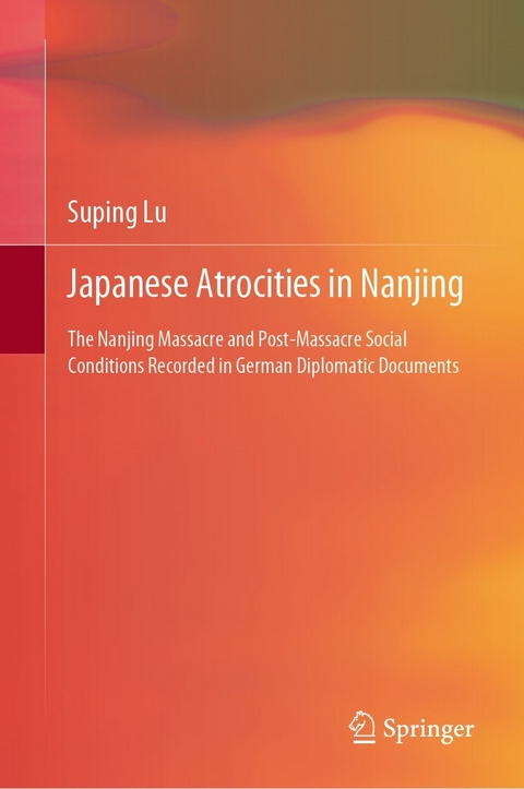 Japanese Atrocities in Nanjing - Suping Lu