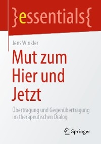 Mut zum Hier und Jetzt - Jens Winkler