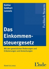 Das Einkommensteuergesetz - Kohler, Gerhard; Gebhart, Silvia; Lenneis, Christian