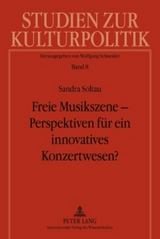 Freie Musikszene – Perspektiven für ein innovatives Konzertwesen? - Sandra Soltau