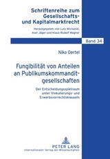 Fungibilität von Anteilen an Publikumskommanditgesellschaften - Niko Oertel