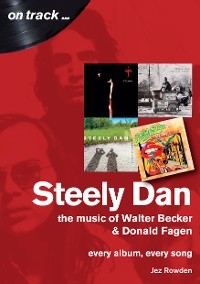 Steely Dan on track - Jez Rowden