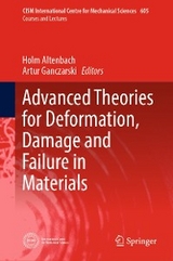 Advanced Theories for Deformation, Damage and Failure in Materials - 