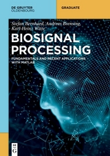 Biosignal Processing - Stefan Bernhard, Andreas Brensing, Karl-Heinz Witte