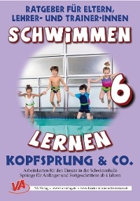 Schwimmen lernen 6: Kopfsprung & Co. - Veronika Aretz