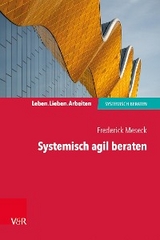 Systemisch agil beraten -  Frederick Meseck