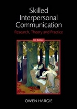 Skilled Interpersonal Communication - Hargie, Owen