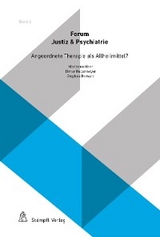 Angeordnete Therapie als Allheilmittel? - Lukas Bürge, Tamás Czuczor, Elmar Habermeyer, Marianne Heer, Andreas Hill, Dieter Seifert, Christoph Sidler, Thierry Urwyler