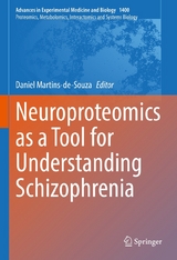 Neuroproteomics as a Tool for Understanding Schizophrenia - 